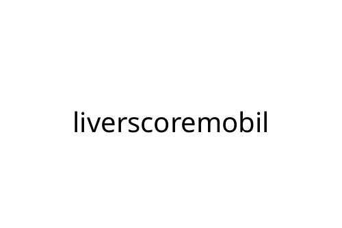 liverscoremobil