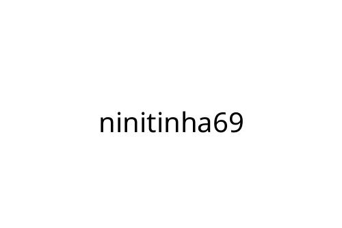 ninitinha69