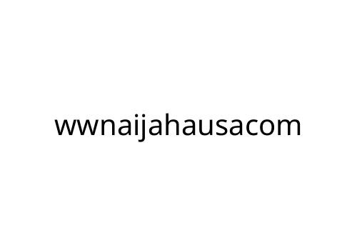 wwnaijahausacom