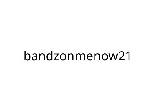 bandzonmenow21