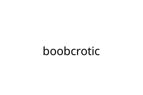 boobcrotic