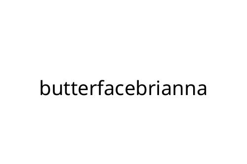 butterfacebrianna
