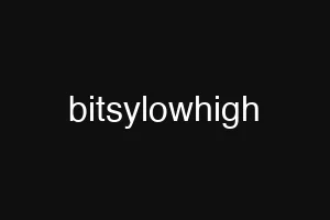 bitsylowhigh