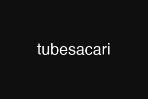 tubesacari